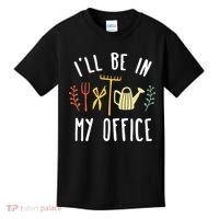 Ill Be In My Office Garden Funny Gardening Kids T-Shirt thumb 0