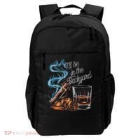 I'll Be In The Backyard Funny Cigar And Bourbon Lovers Backpack thumb 0
