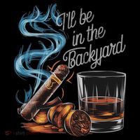 I'll Be In The Backyard Funny Cigar And Bourbon Lovers Women's Hoodie thumb 2