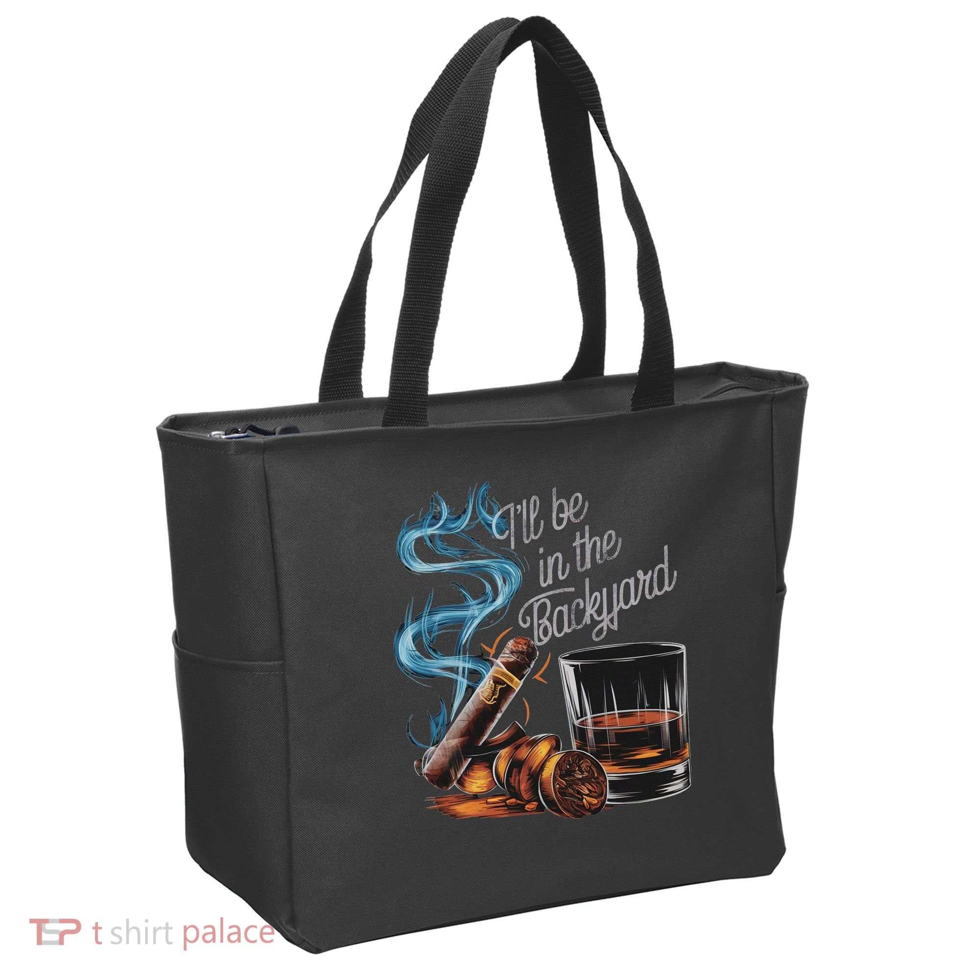 I'll Be In The Backyard Funny Cigar And Bourbon Lovers Tote Bag