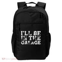ILl Be In The Garage Auto Mechanic Project Car Builder Backpack thumb 0