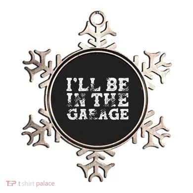 ILl Be In The Garage Auto Mechanic Project Car Builder Ornament