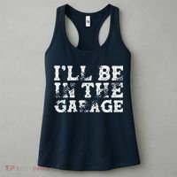 ILl Be In The Garage Auto Mechanic Project Car Builder Women's Tank Top thumb 3