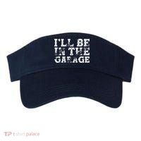 ILl Be In The Garage Auto Mechanic Project Car Builder Visor thumb 0