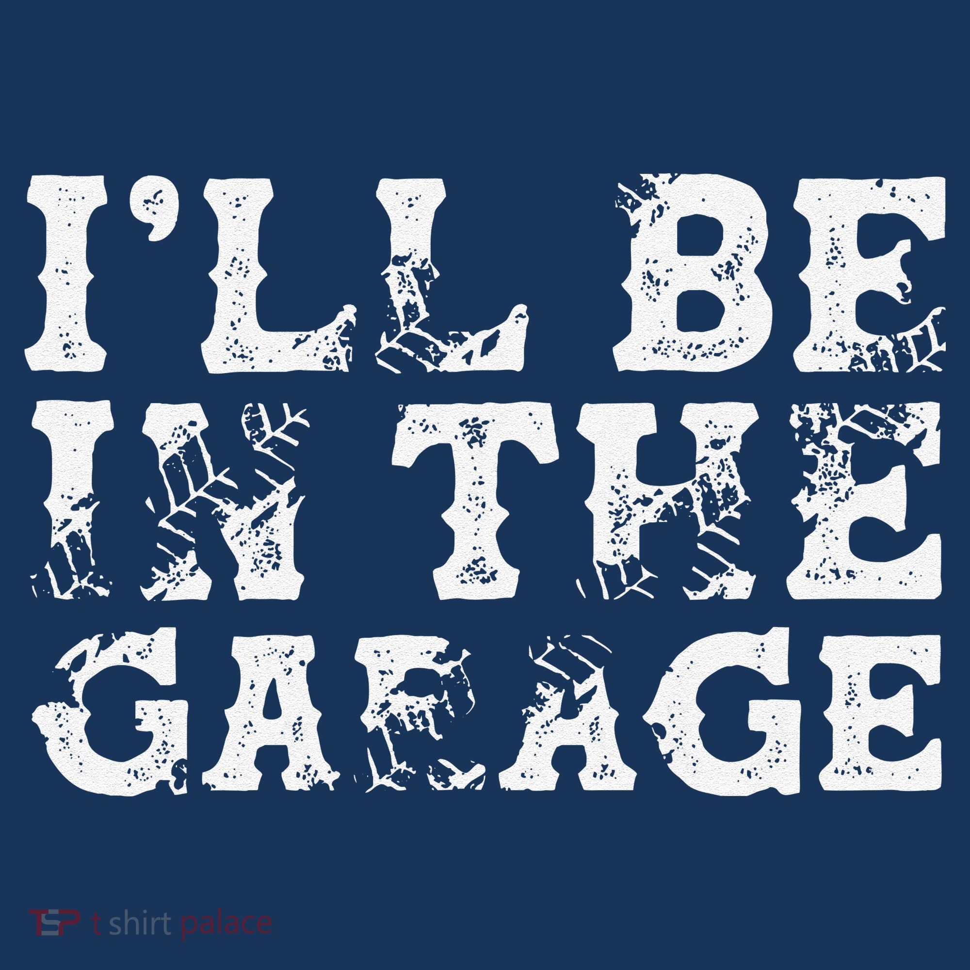ILl Be In The Garage Auto Mechanic Project Car Builder Visor