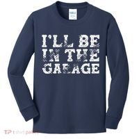 ILl Be In The Garage Auto Mechanic Project Car Builder Kids Long Sleeve Shirt thumb 0