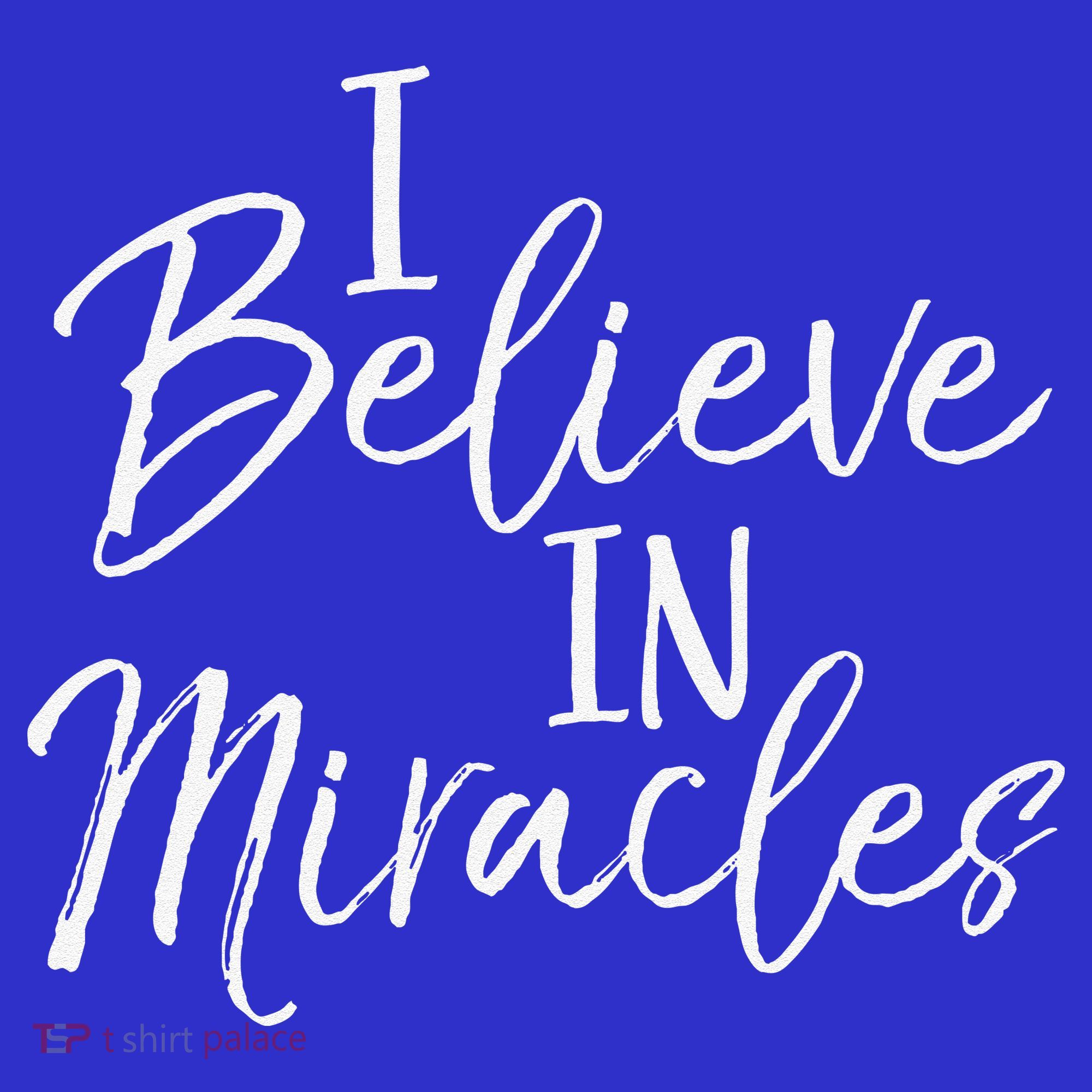 I Believe In Miracles Vintage Cool Bold Christian T-Shirt