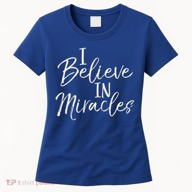 I Believe In Miracles Vintage Cool Bold Christian Women's T-Shirt