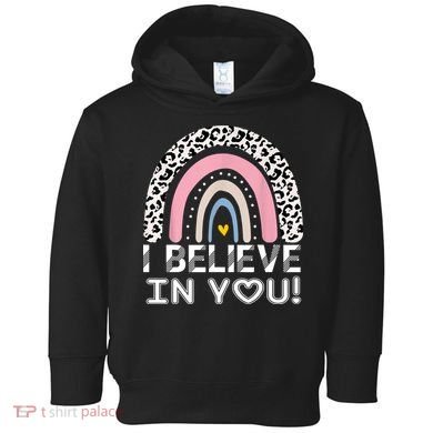 I Believe In You Cheetah Rainbow Cute Gift Toddler Hoodie