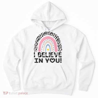 I Believe In You Cheetah Rainbow Cute Gift Hoodie