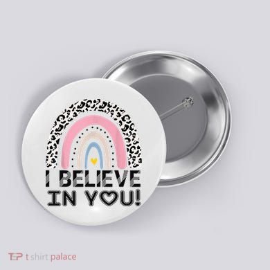 I Believe In You Cheetah Rainbow Cute Gift Button