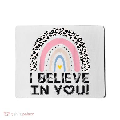 I Believe In You Cheetah Rainbow Cute Gift Mousepad