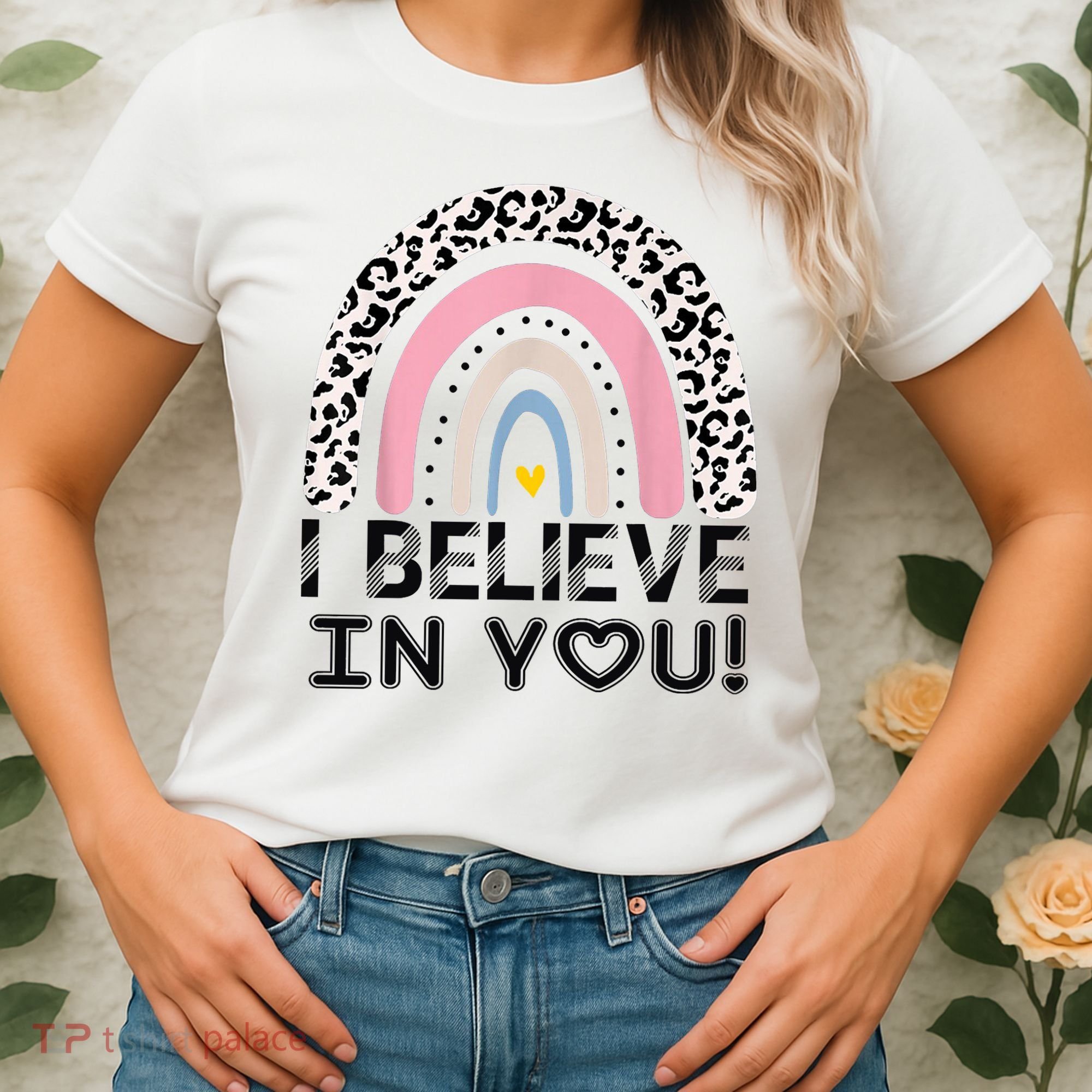 I Believe In You Cheetah Rainbow Cute Gift Women's T-Shirt