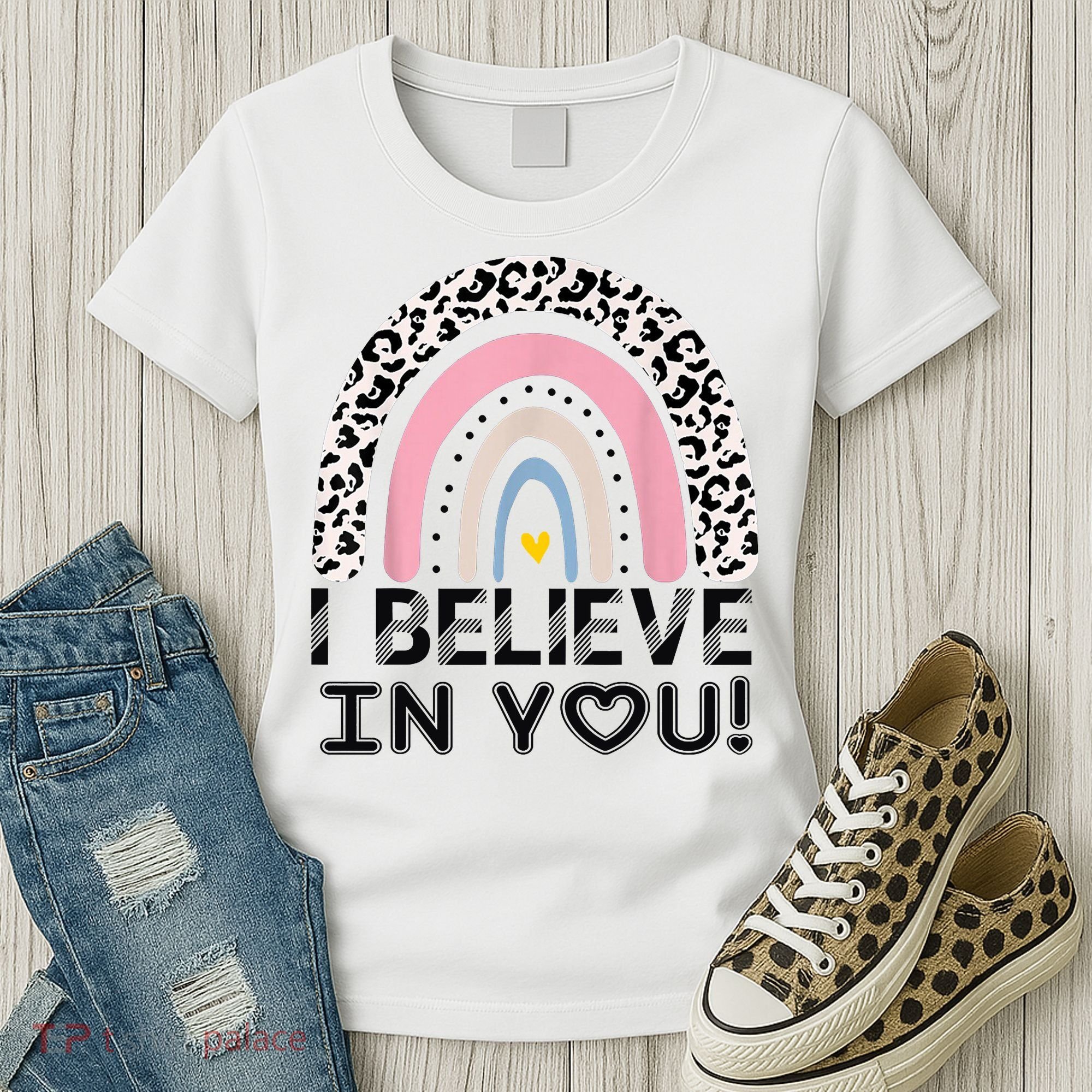 I Believe In You Cheetah Rainbow Cute Gift Women's T-Shirt