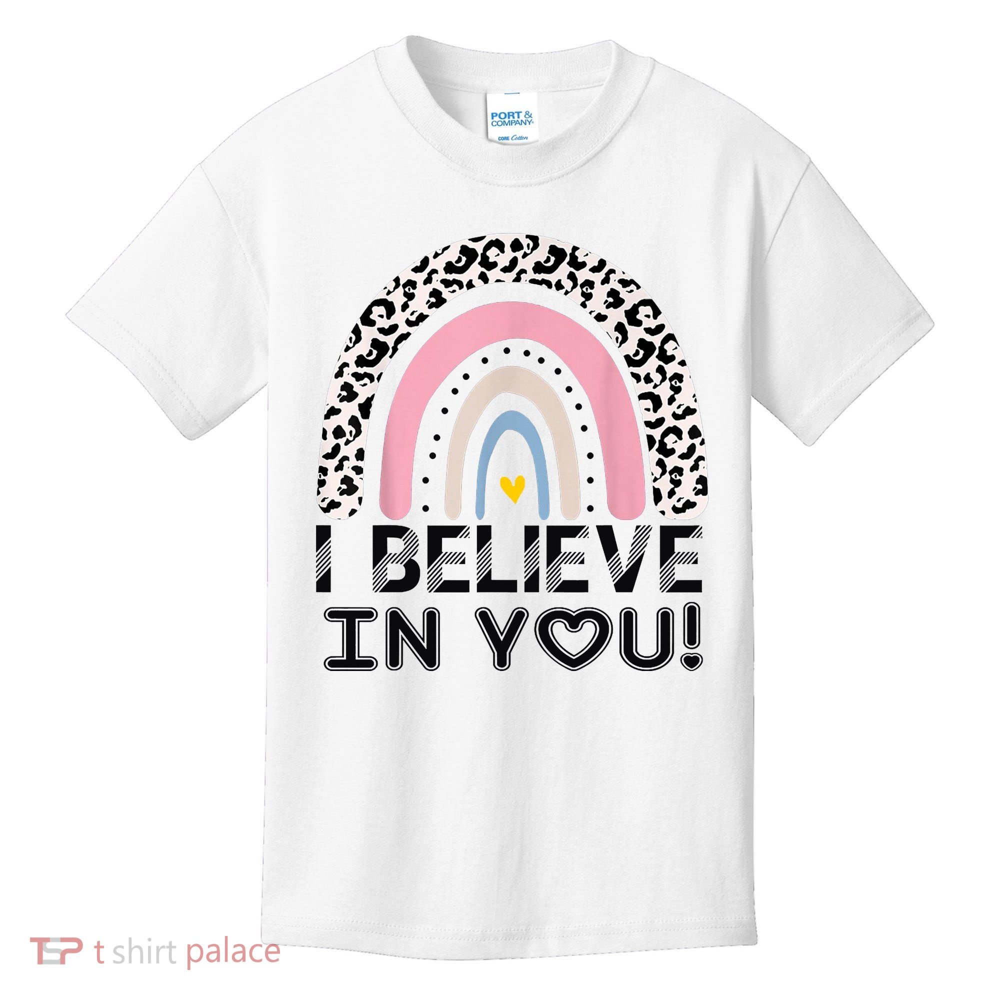 I Believe In You Cheetah Rainbow Cute Gift Kids T-Shirt
