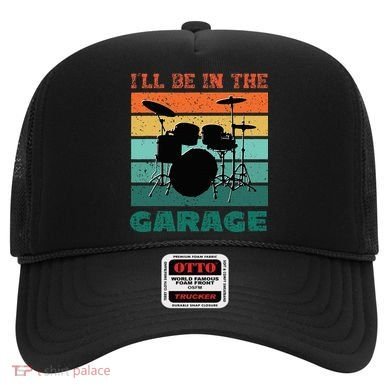 ILl Be In The Garage Vintage Drum Set Band Drummer Hat