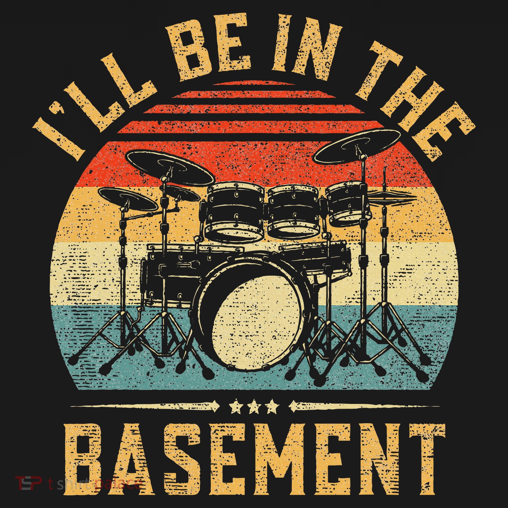 I'll Be In The Basement Drumming for Funny Drummer Women's T-Shirt