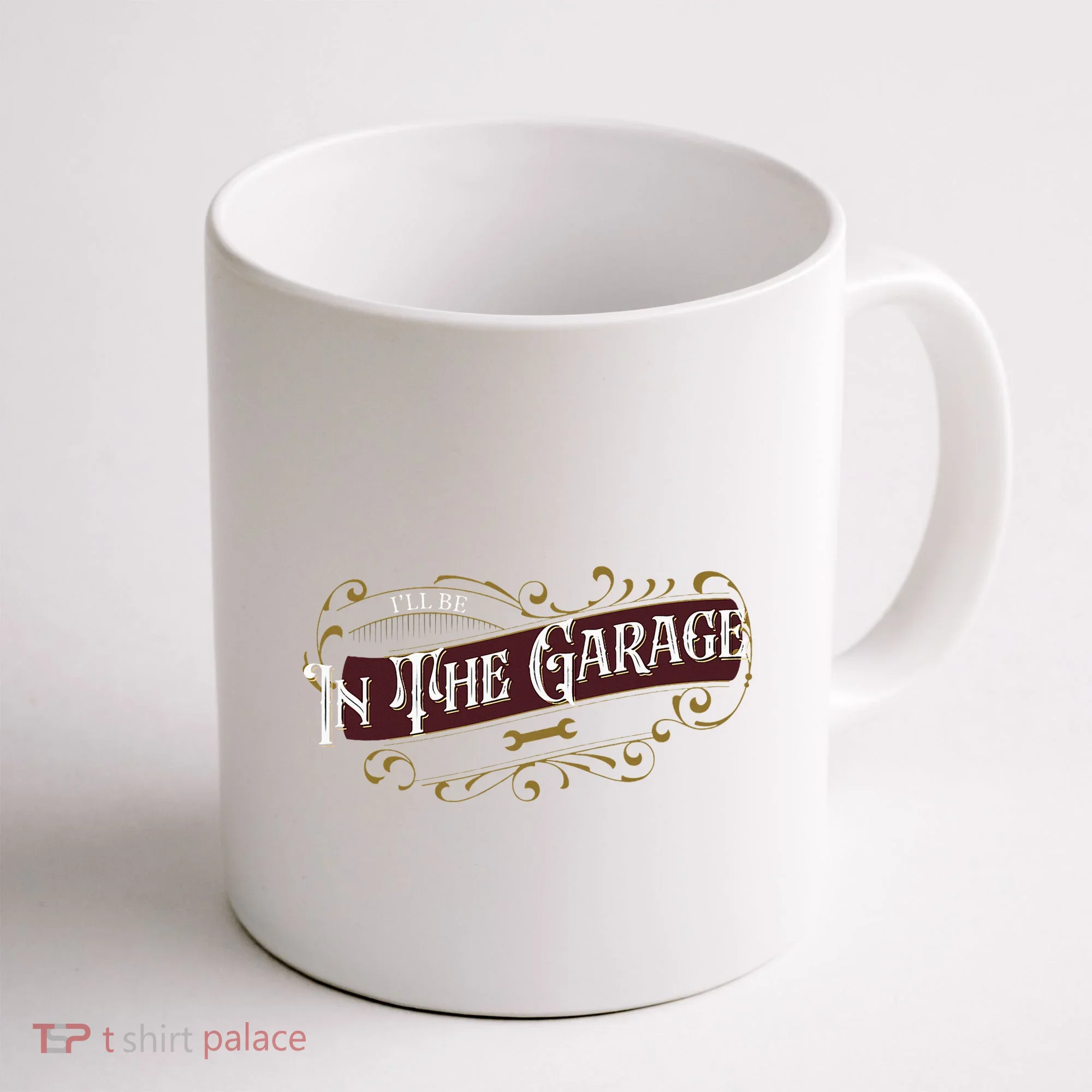 ILl Be In The Garage Coffee Mug