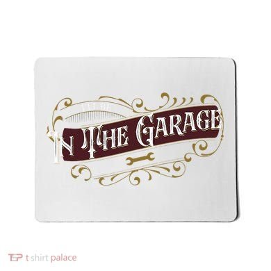 ILl Be In The Garage Mousepad