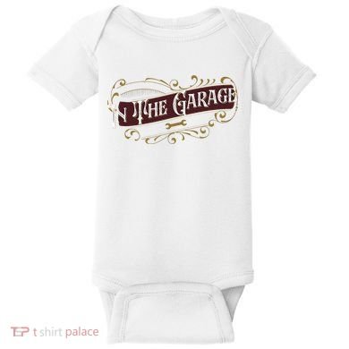 ILl Be In The Garage Baby Bodysuit
