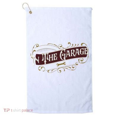 ILl Be In The Garage Golf Towel