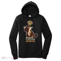 It Belongs In A Museum Archeology Archeologist Cat Kitty Women's Hoodie thumb 0