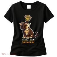 It Belongs In A Museum Archeology Archeologist Cat Kitty Women's T-Shirt thumb 0