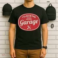 Ill Be In The Garage T-Shirt thumb 6