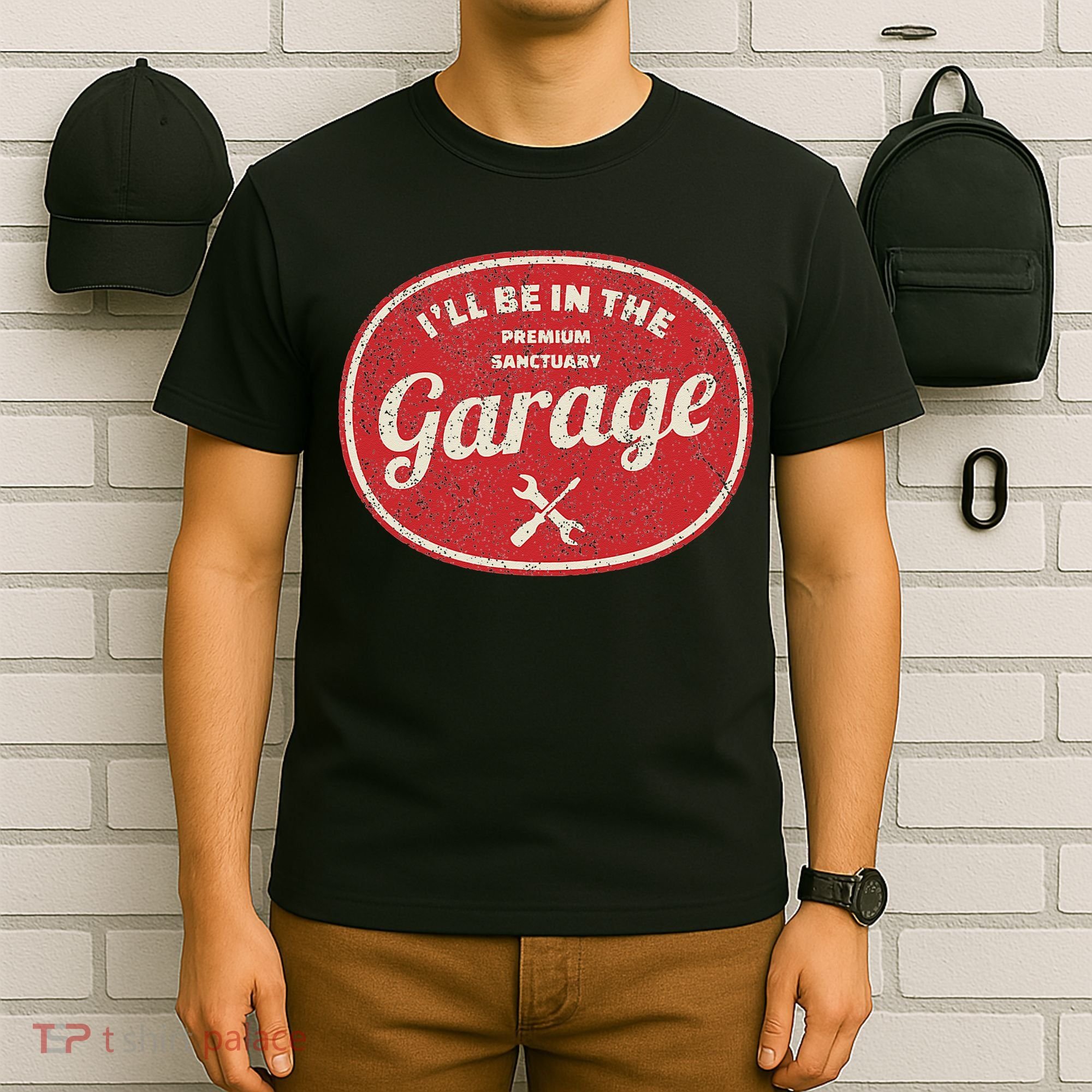 Ill Be In The Garage T-Shirt