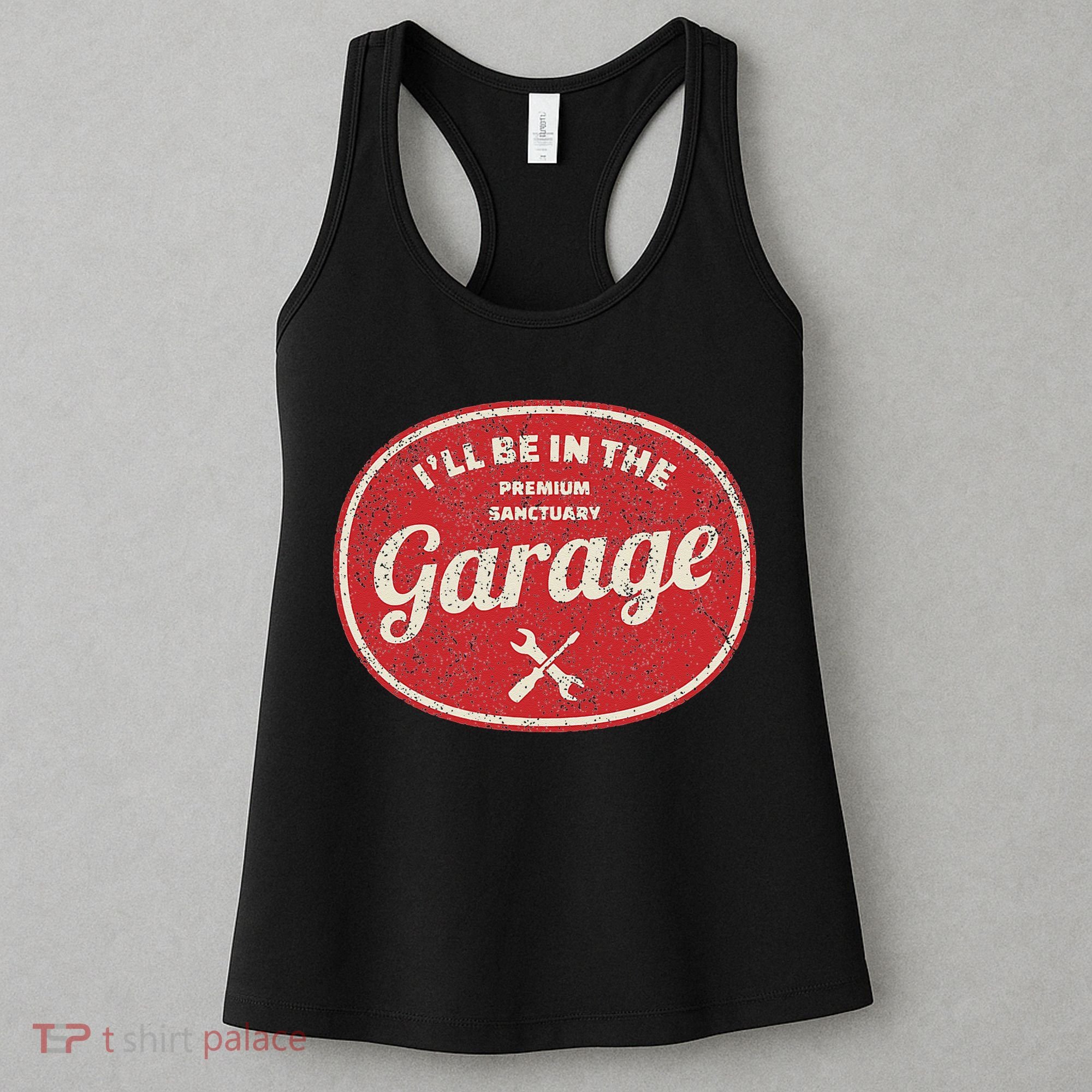 Ill Be In The Garage Women's Tank Top
