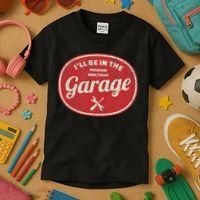 Ill Be In The Garage Kids T-Shirt thumb 3