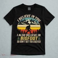 I Believe In You But Also Bigfoot Funny Bigfoot Saying T-Shirt thumb 5