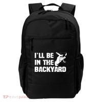 Ill Be In The Backyard Bourbon And Stogie Backpack thumb 0