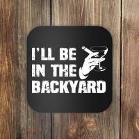 Ill Be In The Backyard Bourbon And Stogie Coaster thumb 0