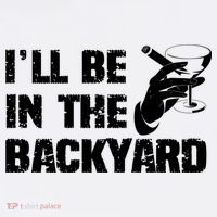 Ill Be In The Backyard Bourbon And Stogie Baby Bodysuit thumb 2
