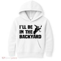 Ill Be In The Backyard Bourbon And Stogie Kids Hoodie thumb 0