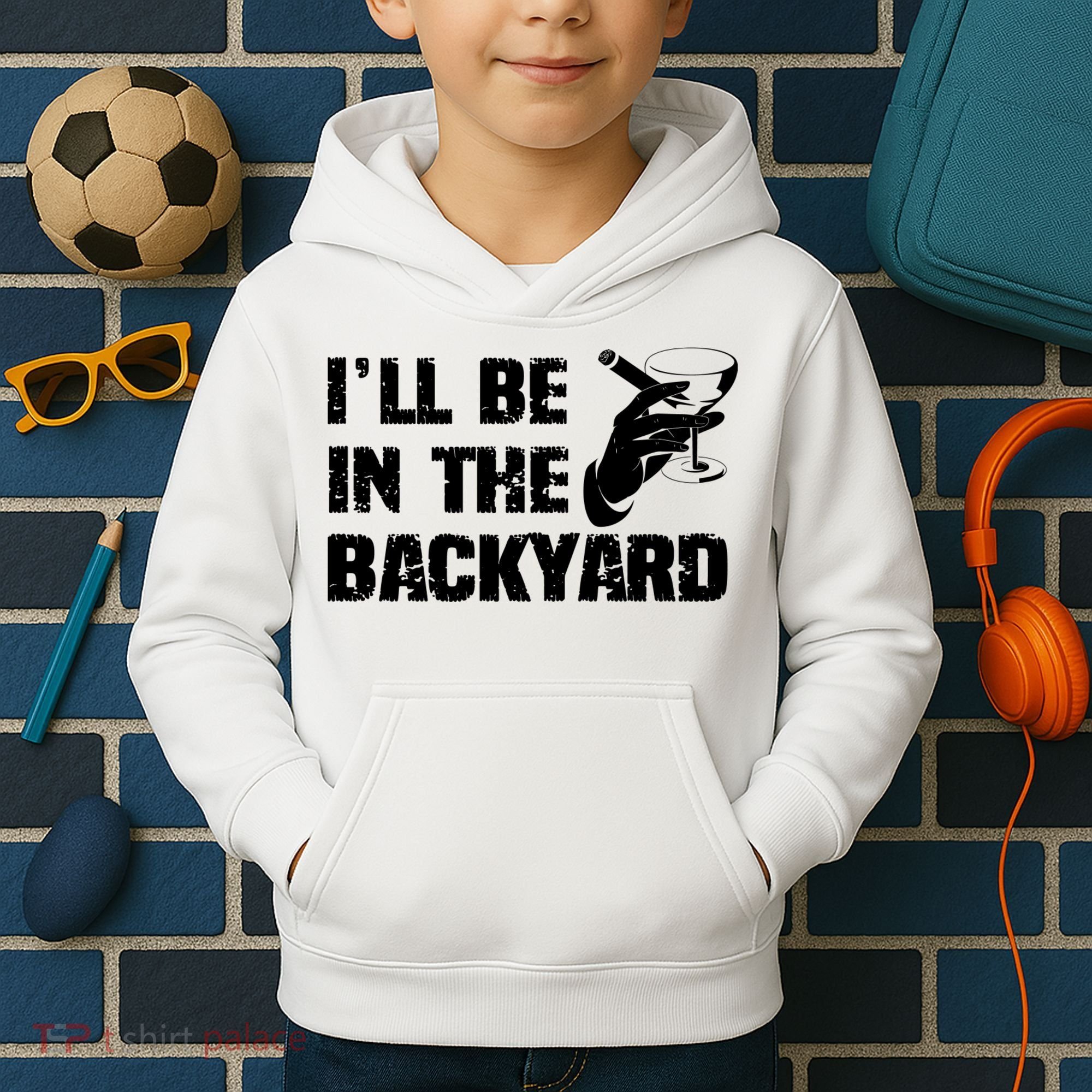 Ill Be In The Backyard Bourbon And Stogie Kids Hoodie
