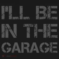 I'll Be in The Garage Mechanic Dad Joke Handyman Grandpa Fun Sweatshirt thumb 3