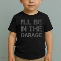I'll Be in The Garage Mechanic Dad Joke Handyman Grandpa Fun Toddler T-Shirt thumb 2