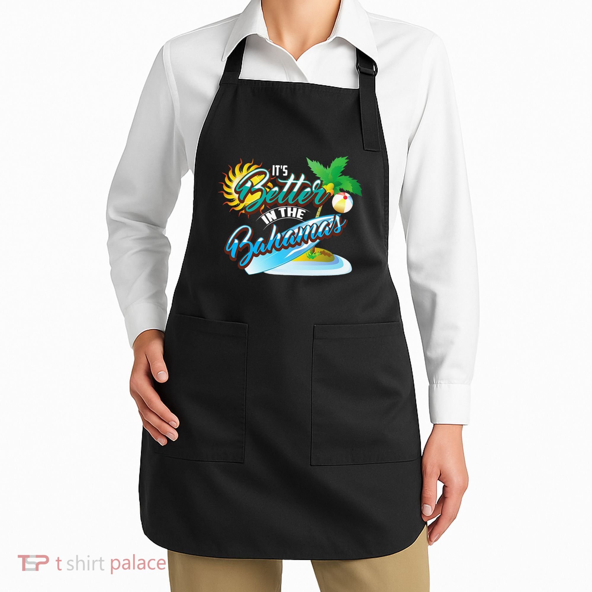Its Better In The Bahamas Cute Bahamian Island Gift Apron