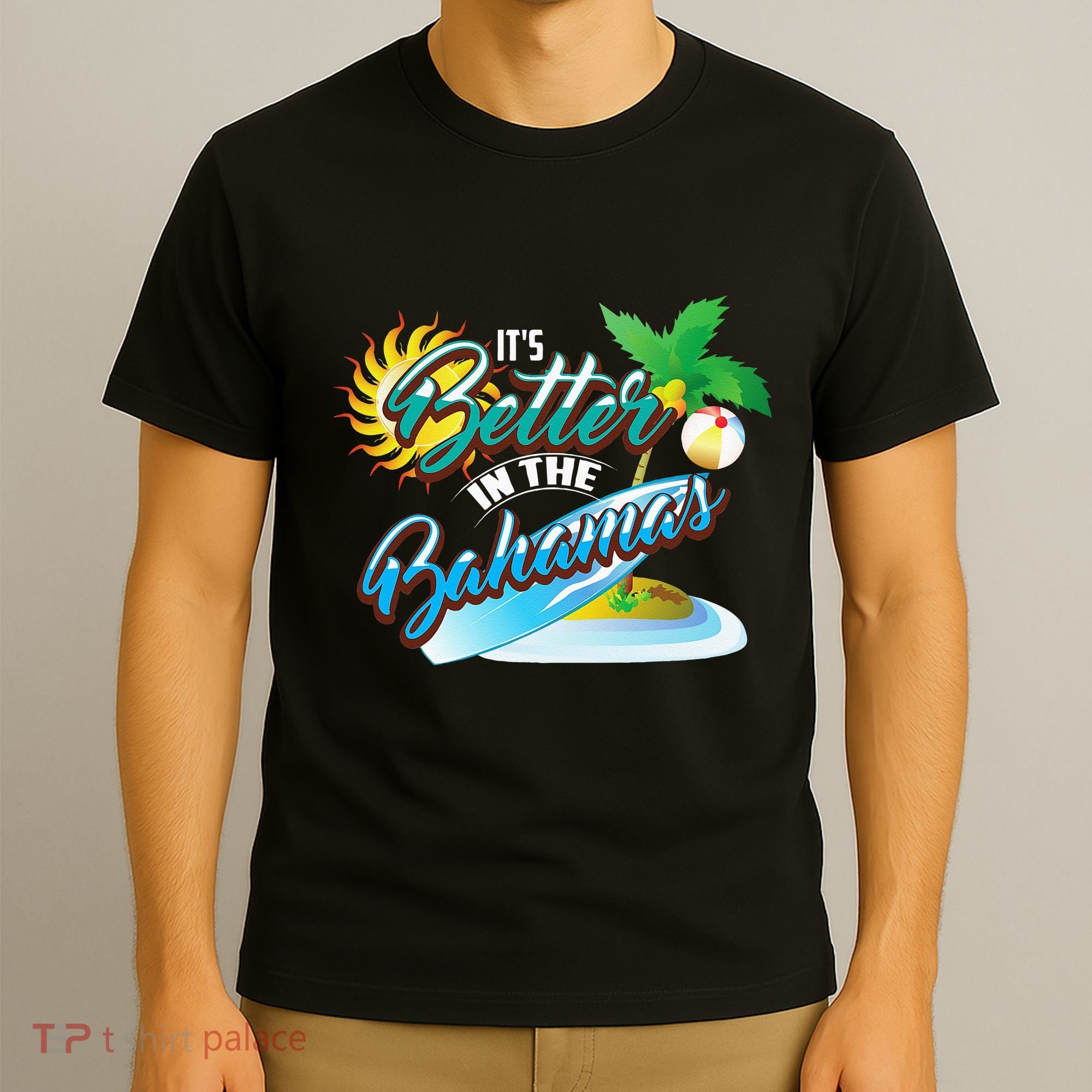 Its Better In The Bahamas Cute Bahamian Island Gift T-Shirt