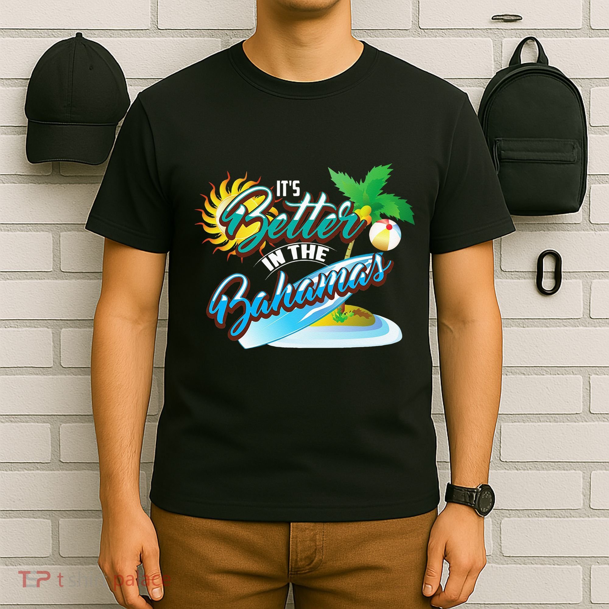 Its Better In The Bahamas Cute Bahamian Island Gift T-Shirt