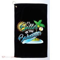 Its Better In The Bahamas Cute Bahamian Island Gift Golf Towel thumb 0