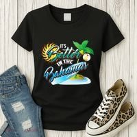 Its Better In The Bahamas Cute Bahamian Island Gift Women's T-Shirt thumb 3