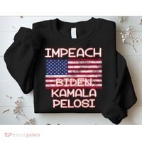 Impeach Biden Kamala Pelosi Sweatshirt thumb 2