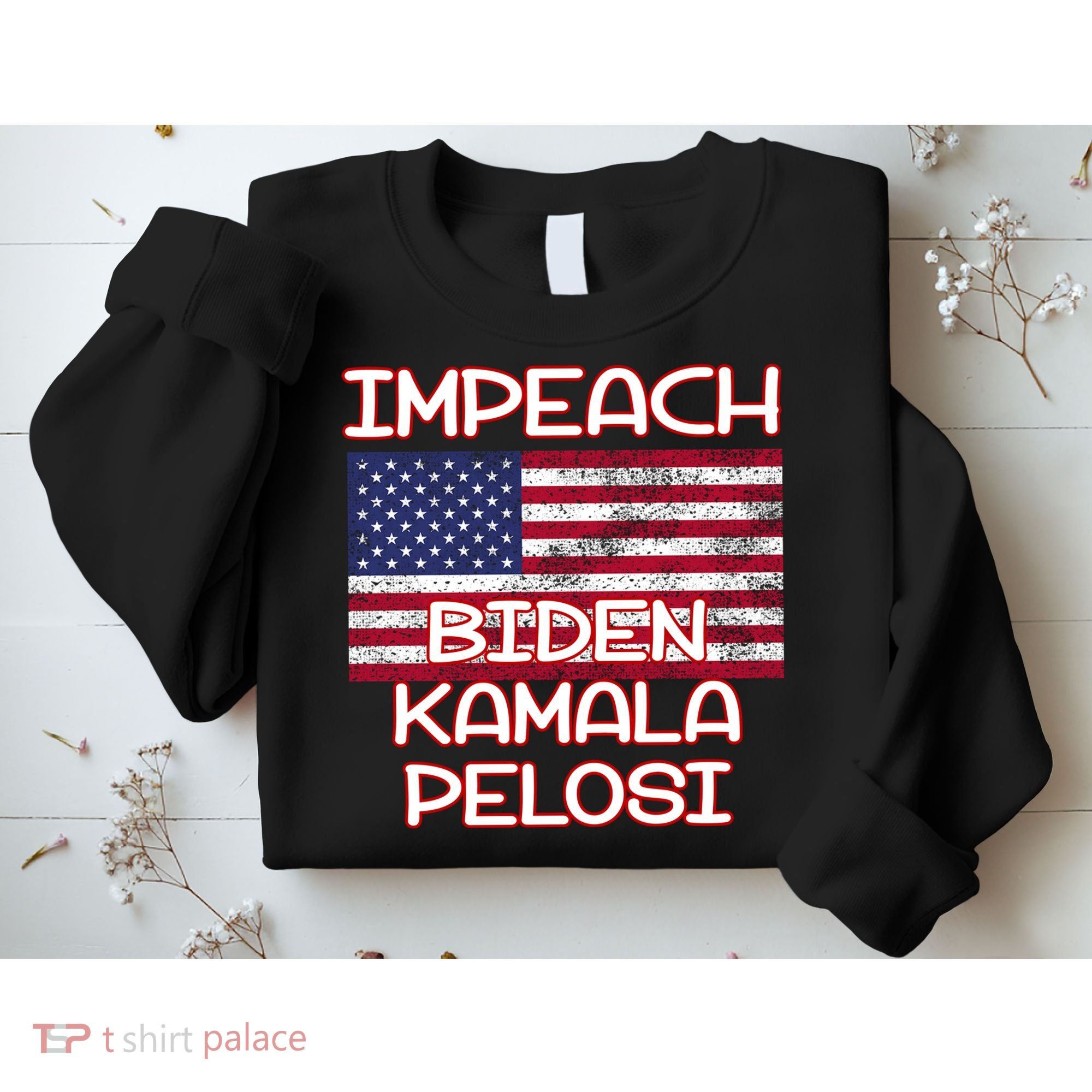 Impeach Biden Kamala Pelosi Sweatshirt