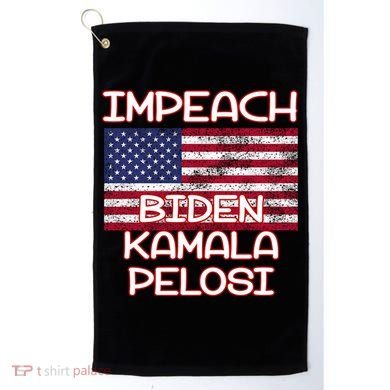 Impeach Biden Kamala Pelosi Golf Towel