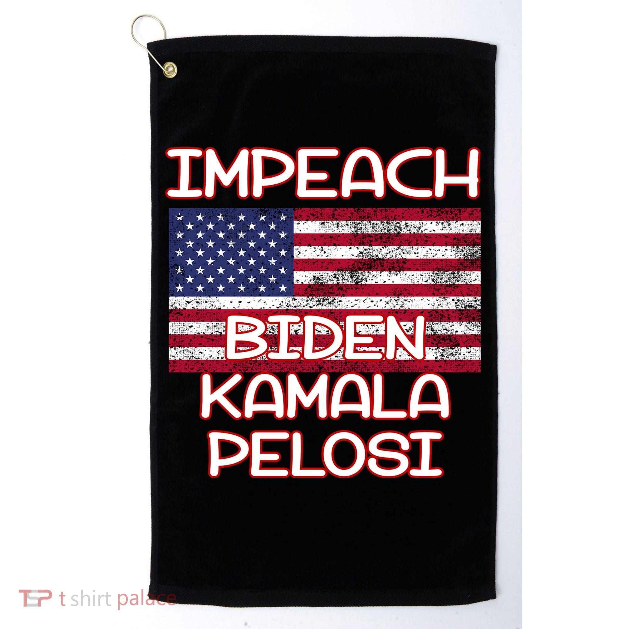 Impeach Biden Kamala Pelosi Golf Towel