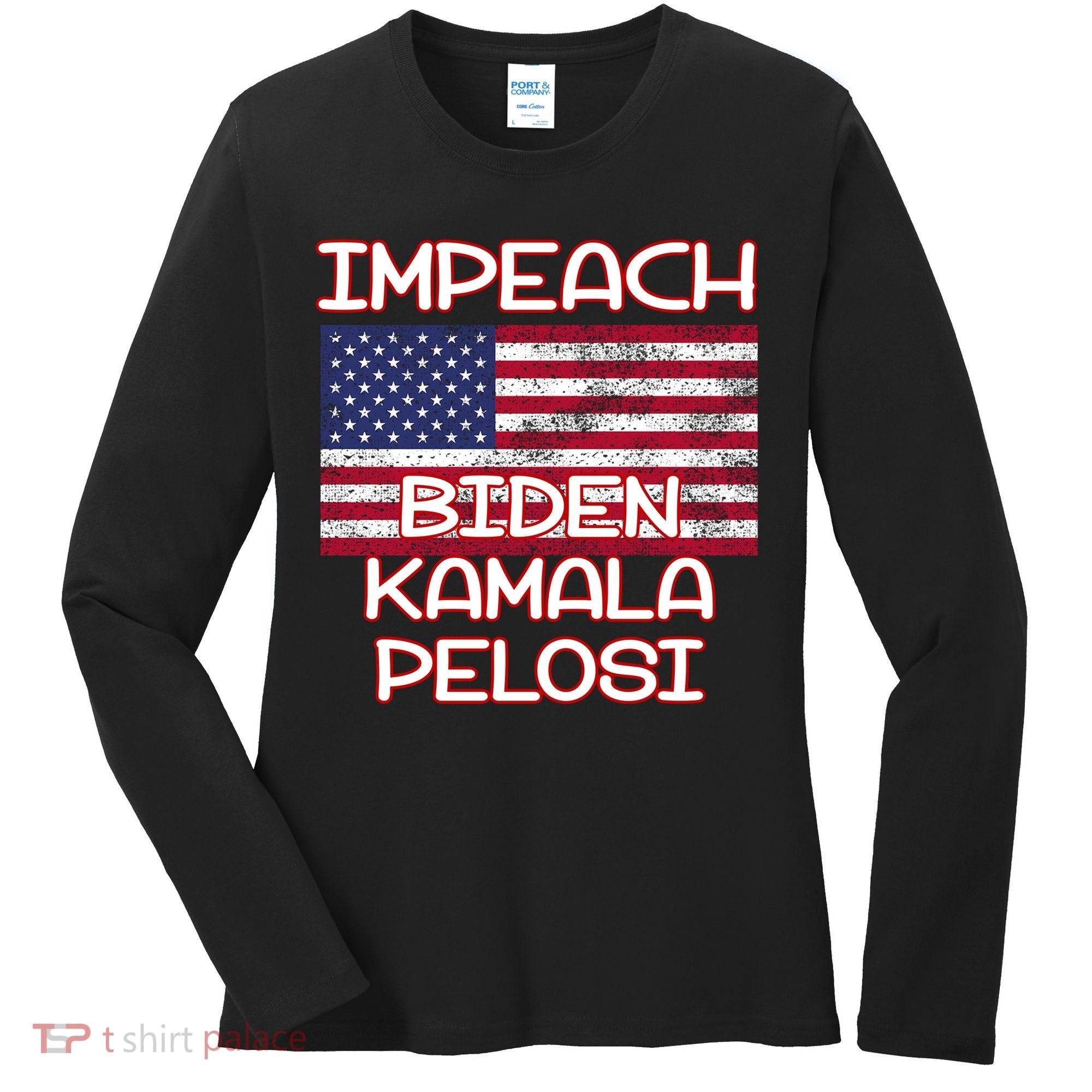 Impeach Biden Kamala Pelosi Women's Long Sleeve Shirt