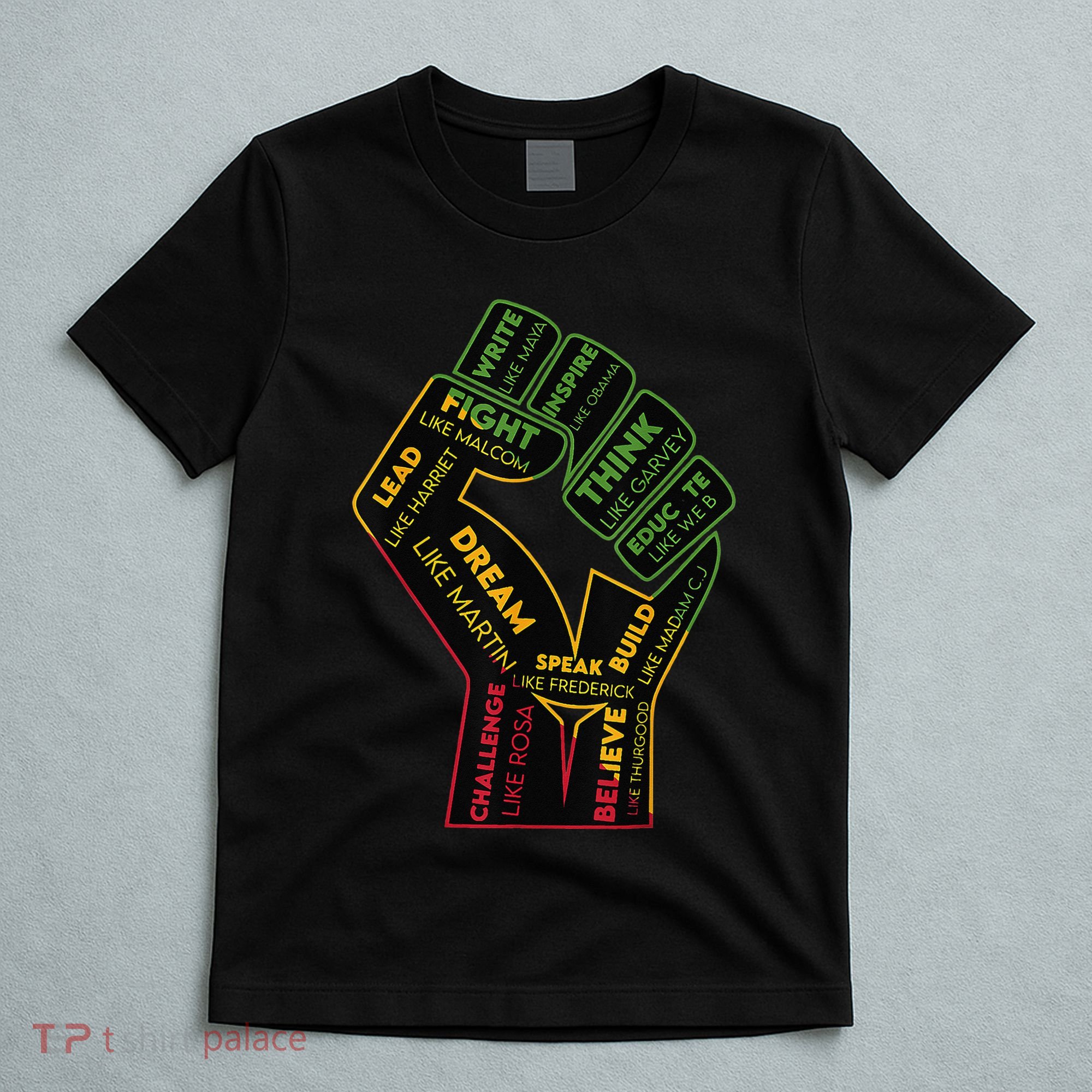 Inspiring Black Leaders Power Fist Hand Juneteenth Pride T-Shirt